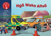 Nga Waka Aitua (Emergency Vehicles) Singalong Book